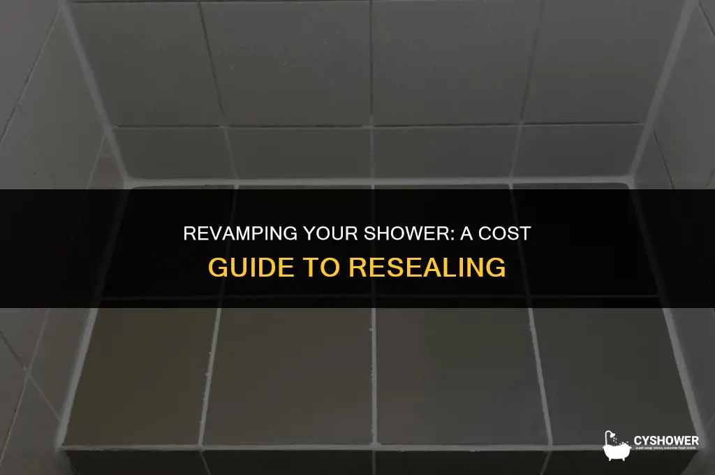 how much does it cost to reseal a shower