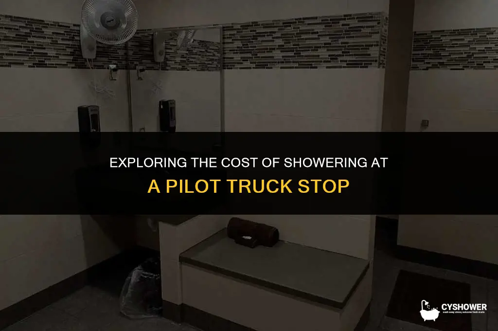 how much does it cost to shower at a pilot