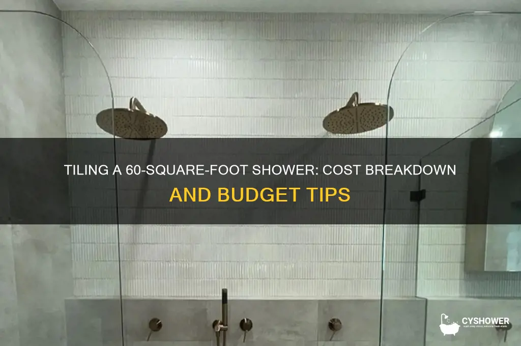 how much does it cost to tile a 60 shower