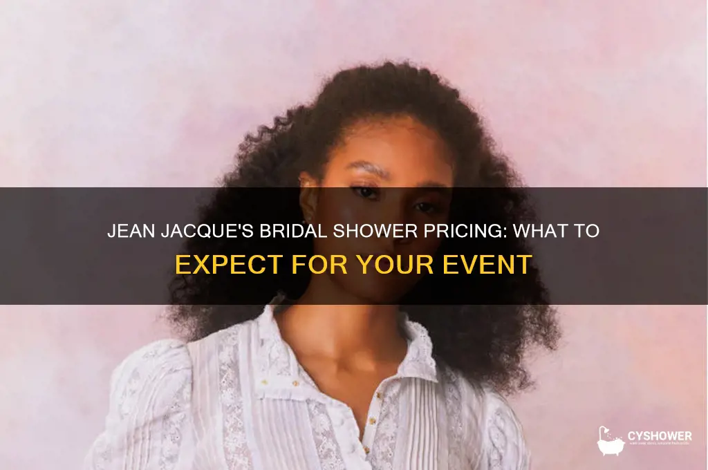 how much does jean jacque charge for a bridal shower
