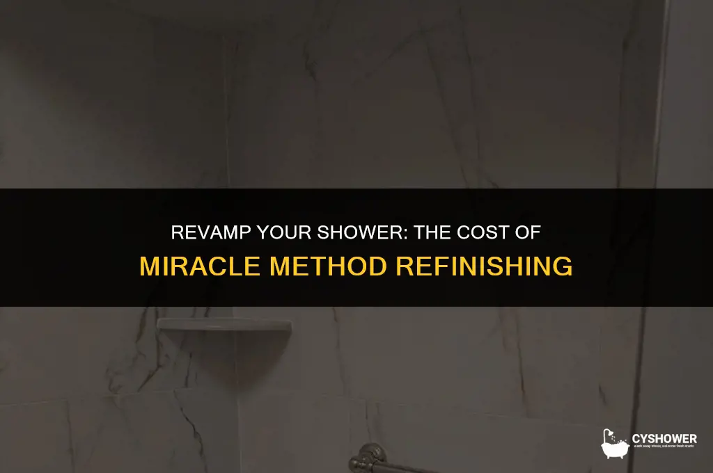how much does miracle method shower refinishing cost