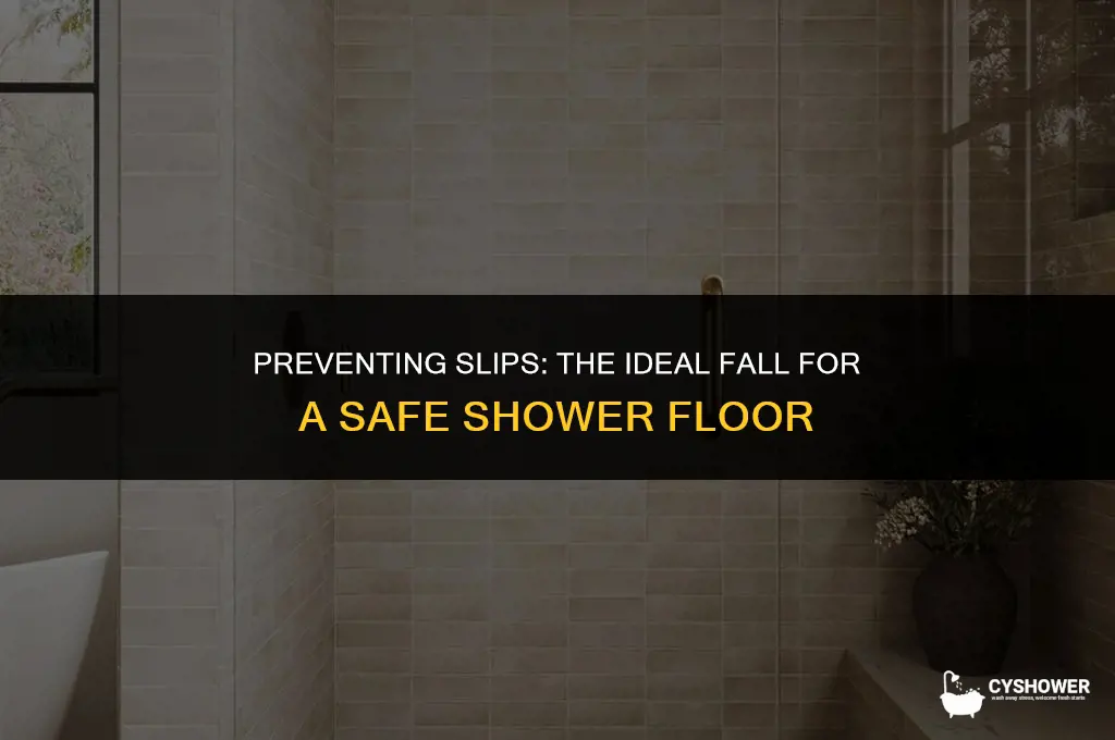 how much fall in a shower floor