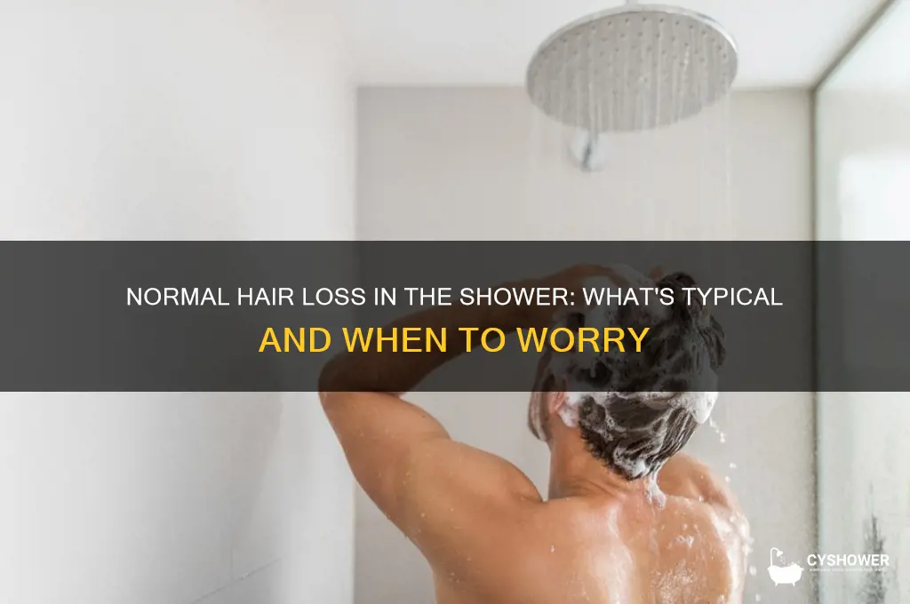 how much hair is normal to lose in shower