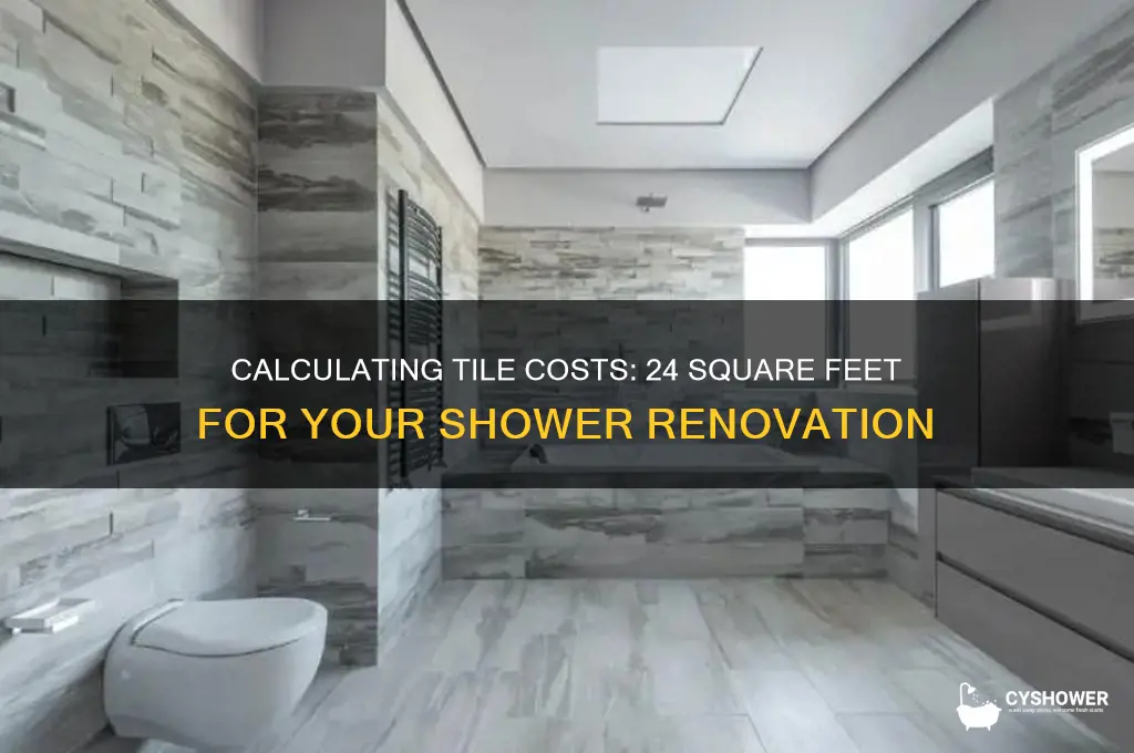 how much is 24 square feet for tile for shower