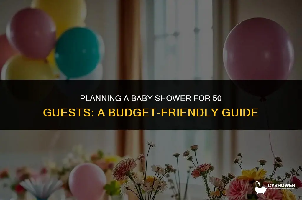 how much is a baby shower for 50 people