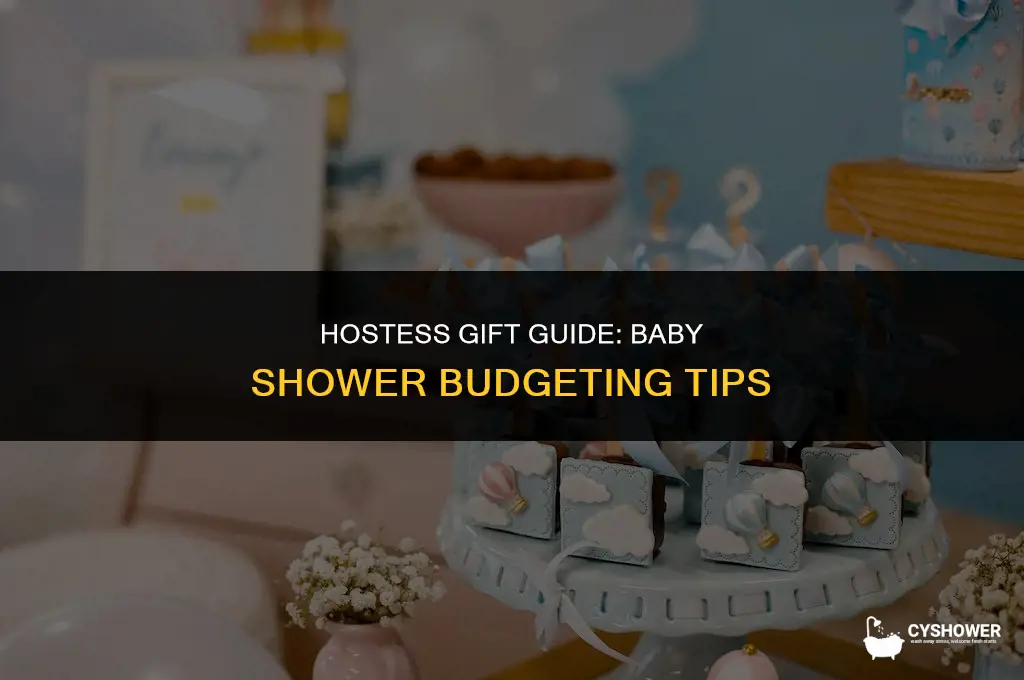 how much money to spend on hostess gift baby shower