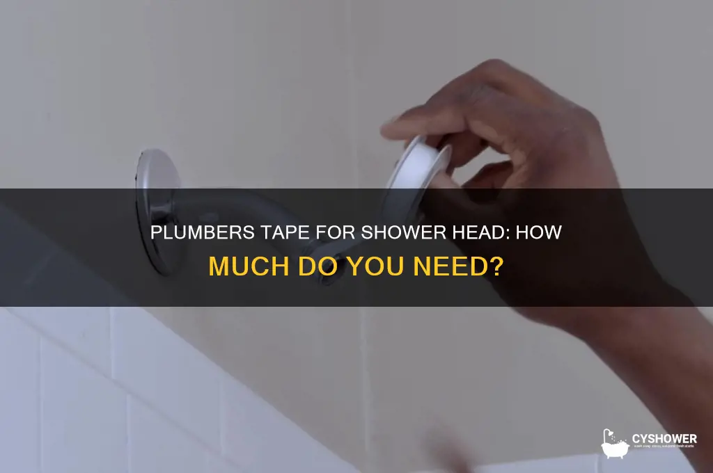 how much plumbers tape for a shower head