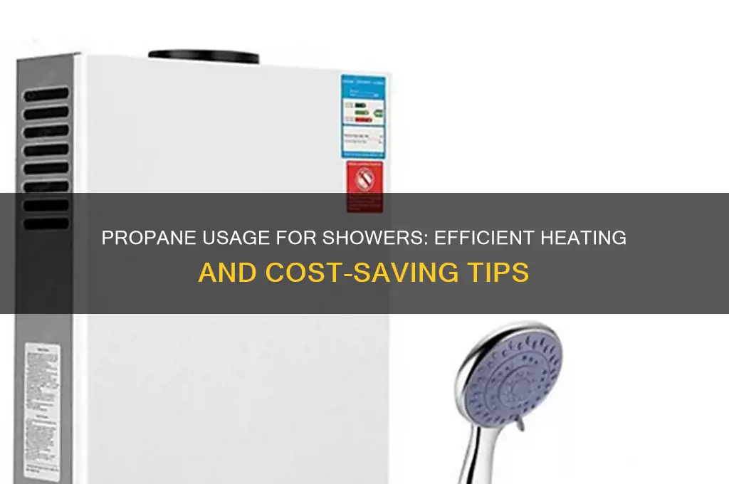 how much propane does a shower take