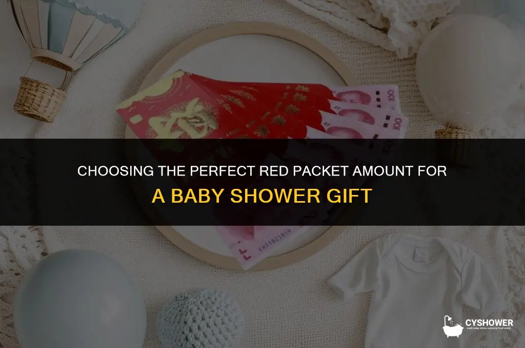 how much red packet to give for baby shower