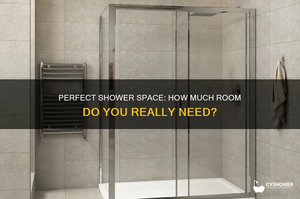 how much room to get in shower
