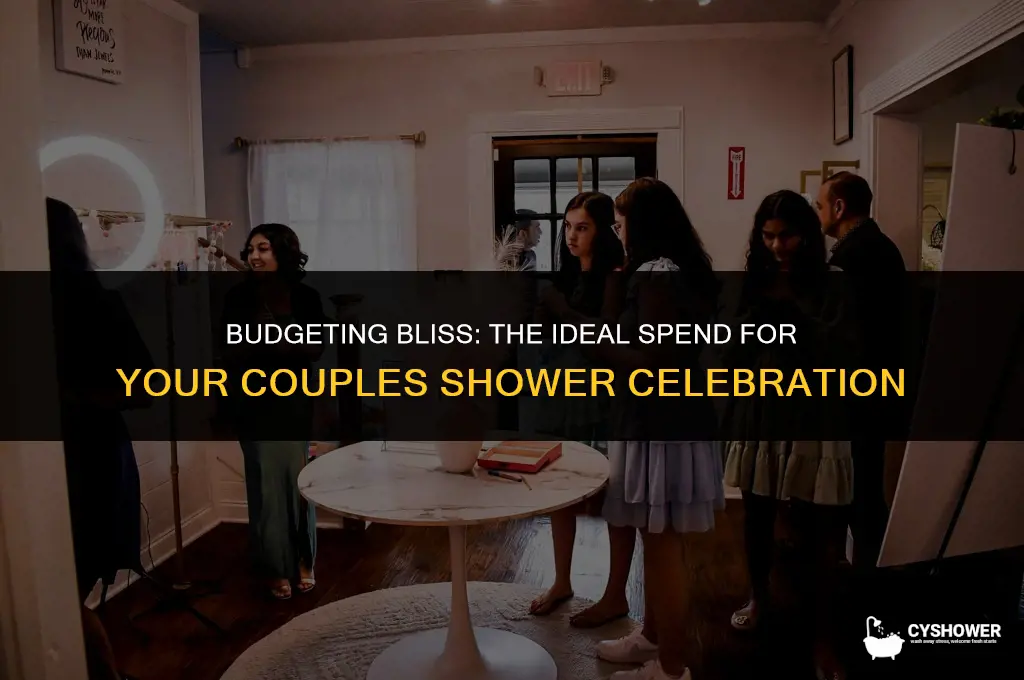 how much should you spend on a couples shower