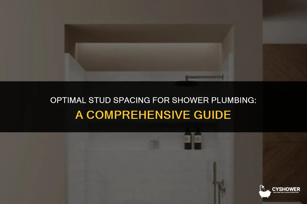 how much space between studs for shower plumbing