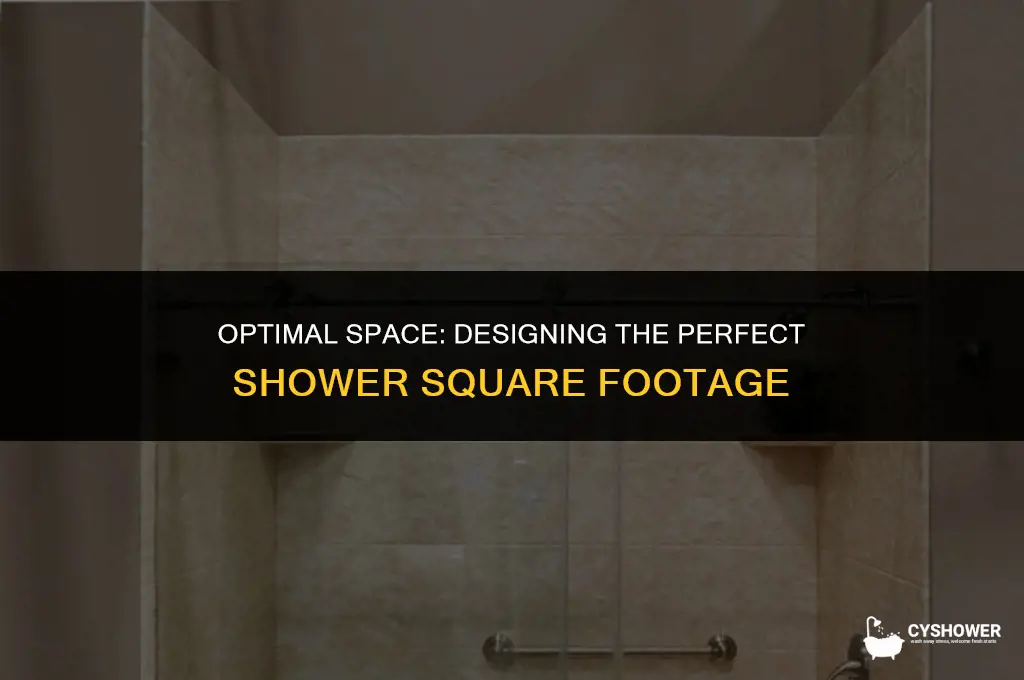 how much sq ft do you need for shower