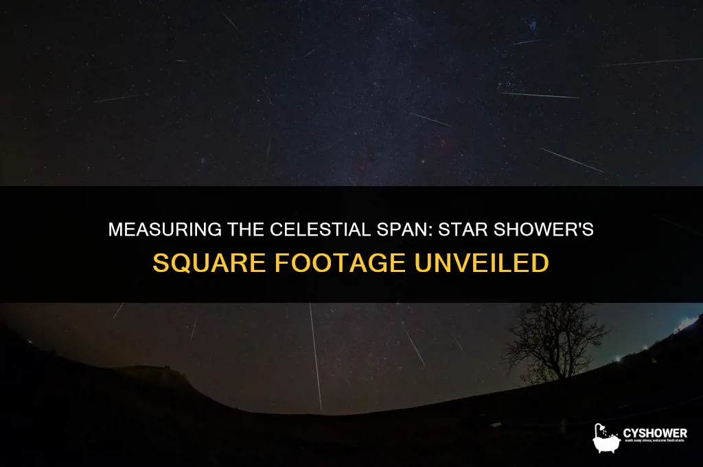 how much square footage does the star shower cover
