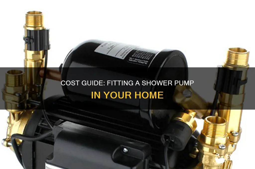how much to get a shower pump fitted