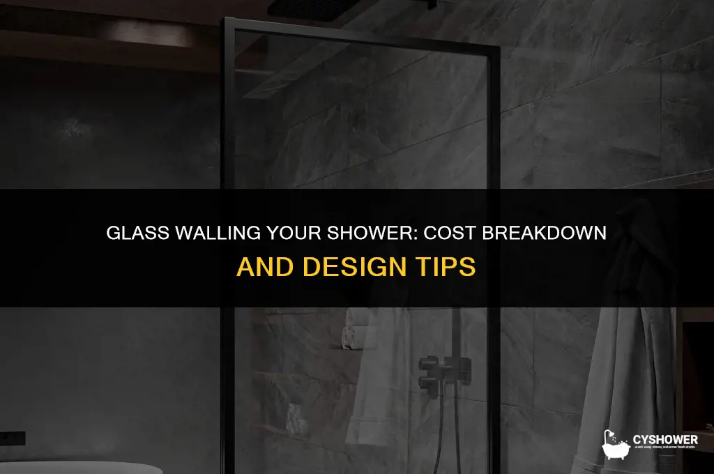 how much to glass wall your shower