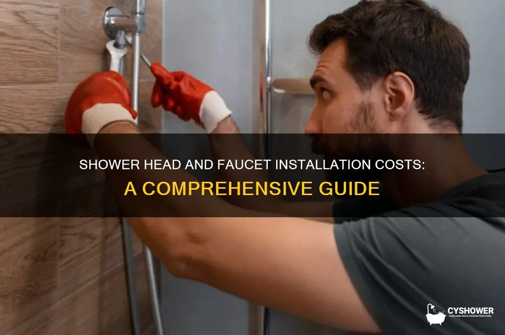 how much to install shower head and faucet
