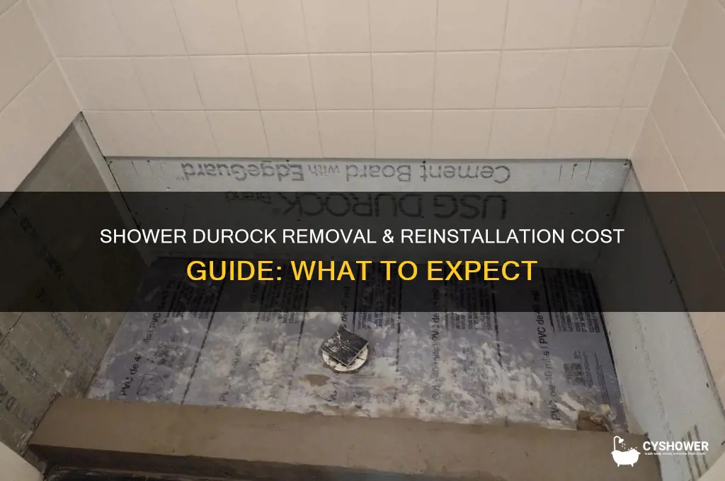 how much to remove and reinstall shower durock
