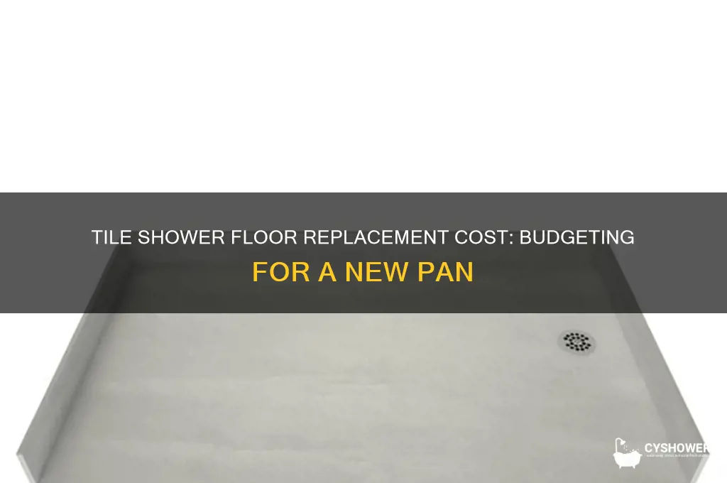 how much to replace a tile shower floor and pan