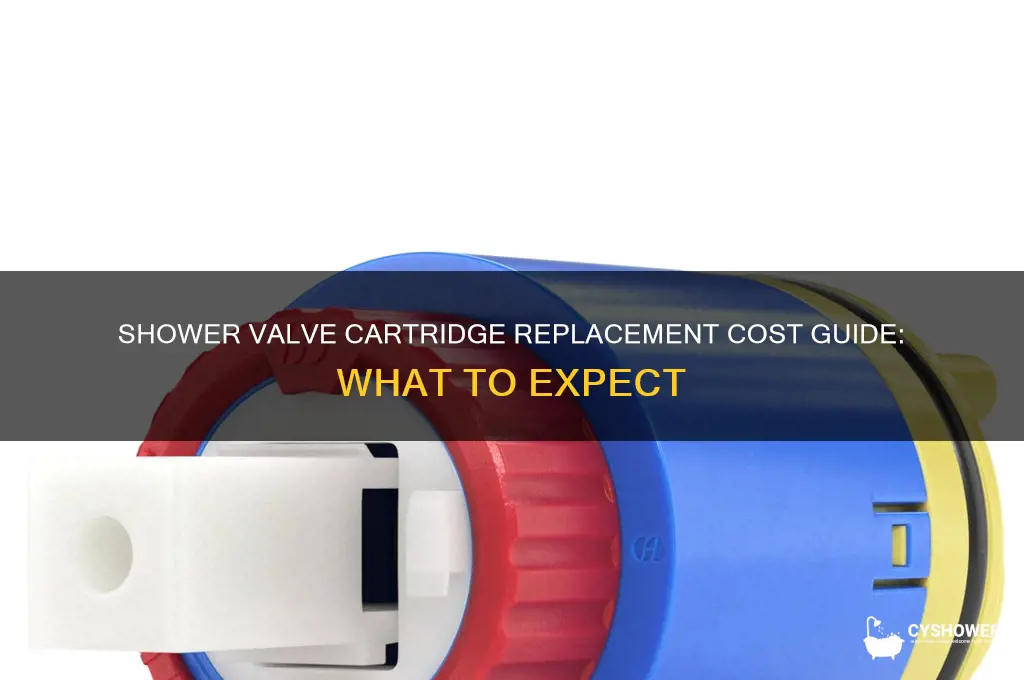 how much to replace shower valve cartridge
