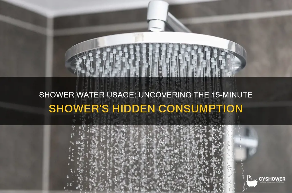 how much water does a 15 minute shower take