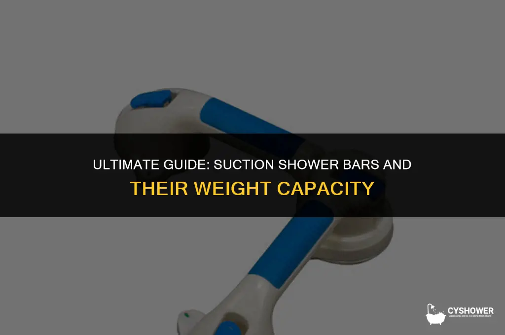 how much weight do suction shower bars hold