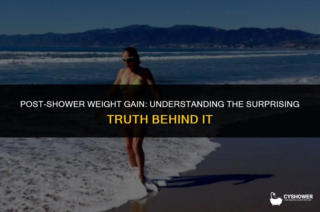 how much weight do you gain after a shower