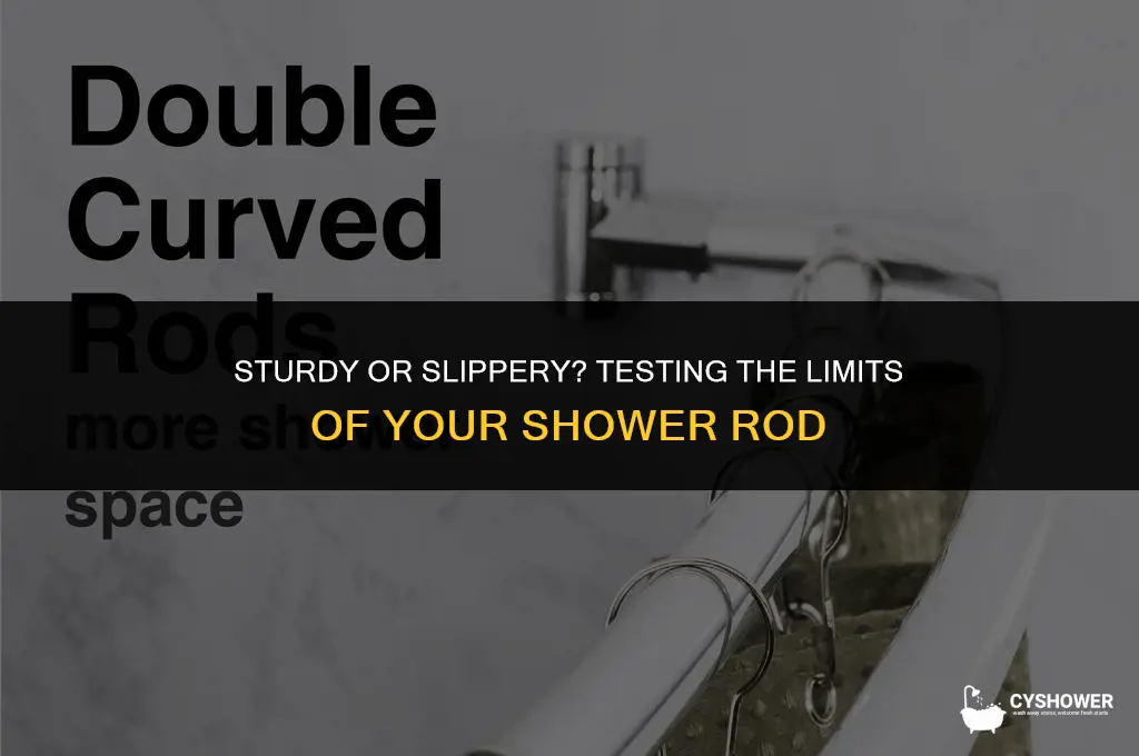 how much weight will a shower rod hold