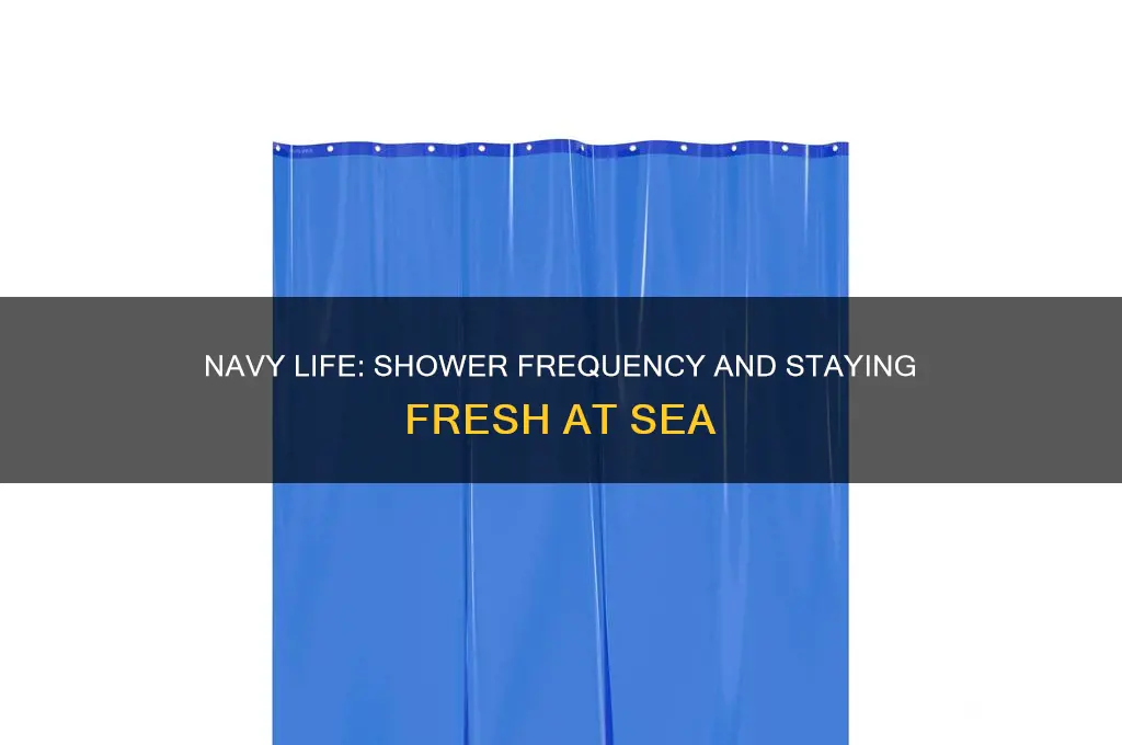 how often do you get to shower in the navy