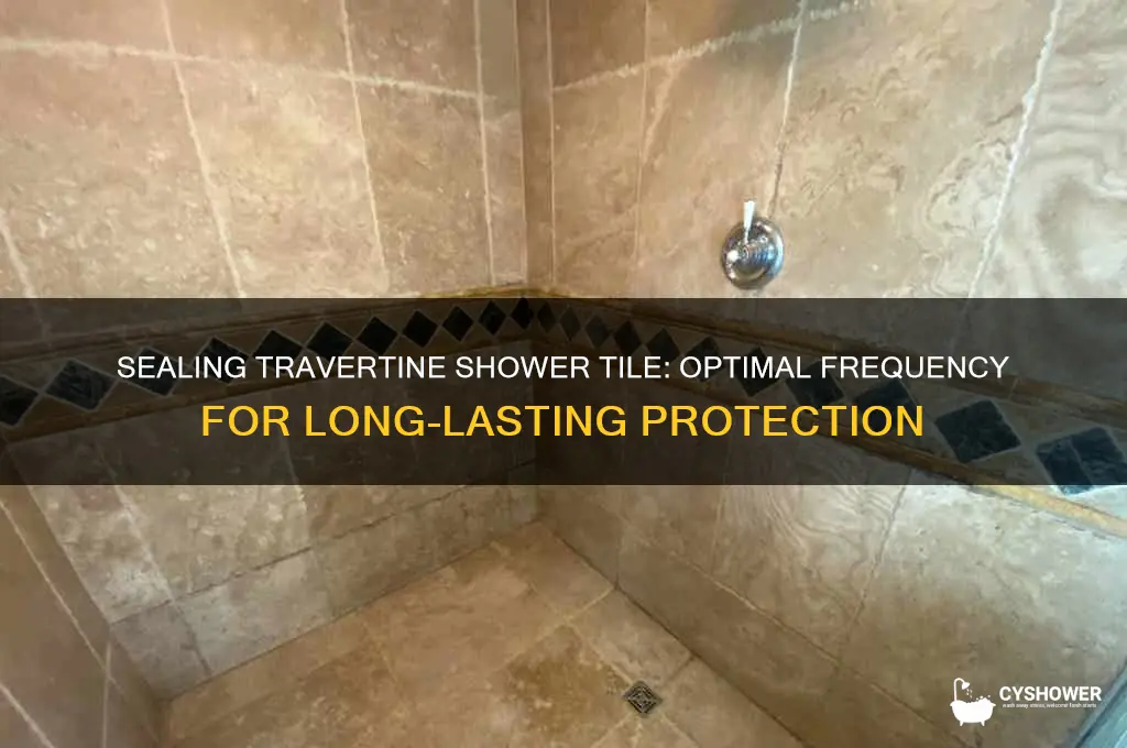 how often seal travertine shower tile