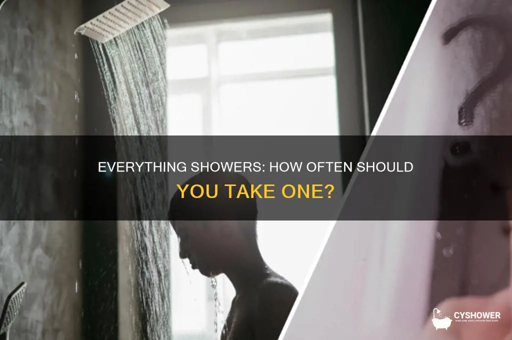 how often should i take an everything shower