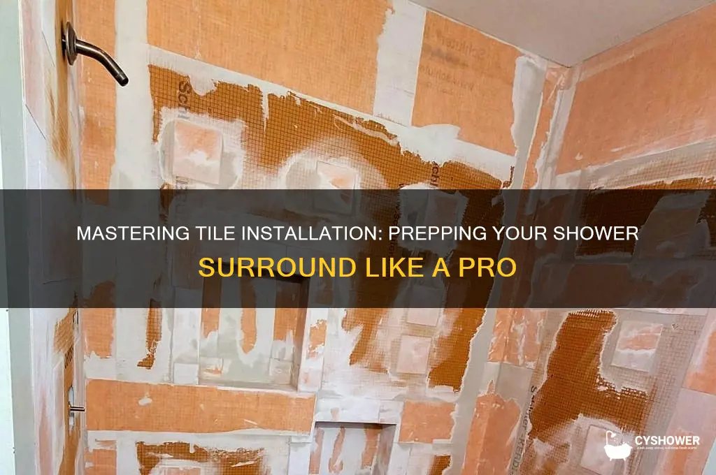 how prepare a shower surround for tile