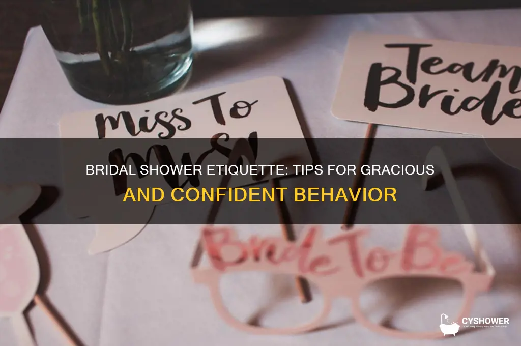 how should i act at my bridal shower