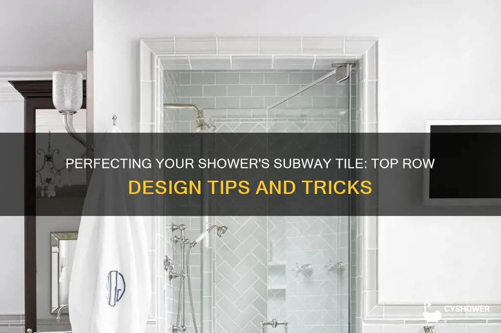 how should top row of subway tile in shower look