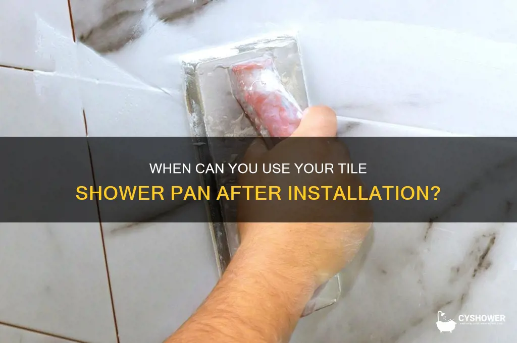 how soon after tile shower pan