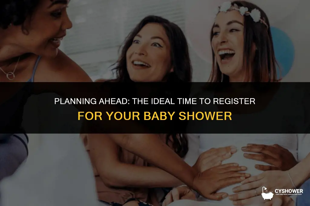how soon before baby shower should i register