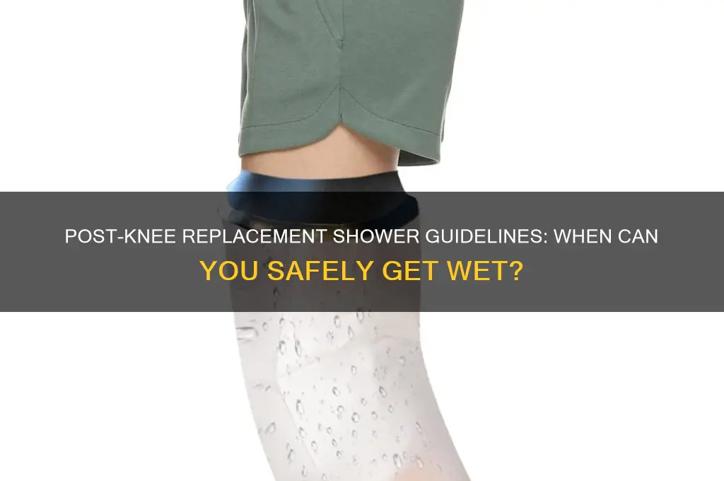 how soon can i shower after knee replacement