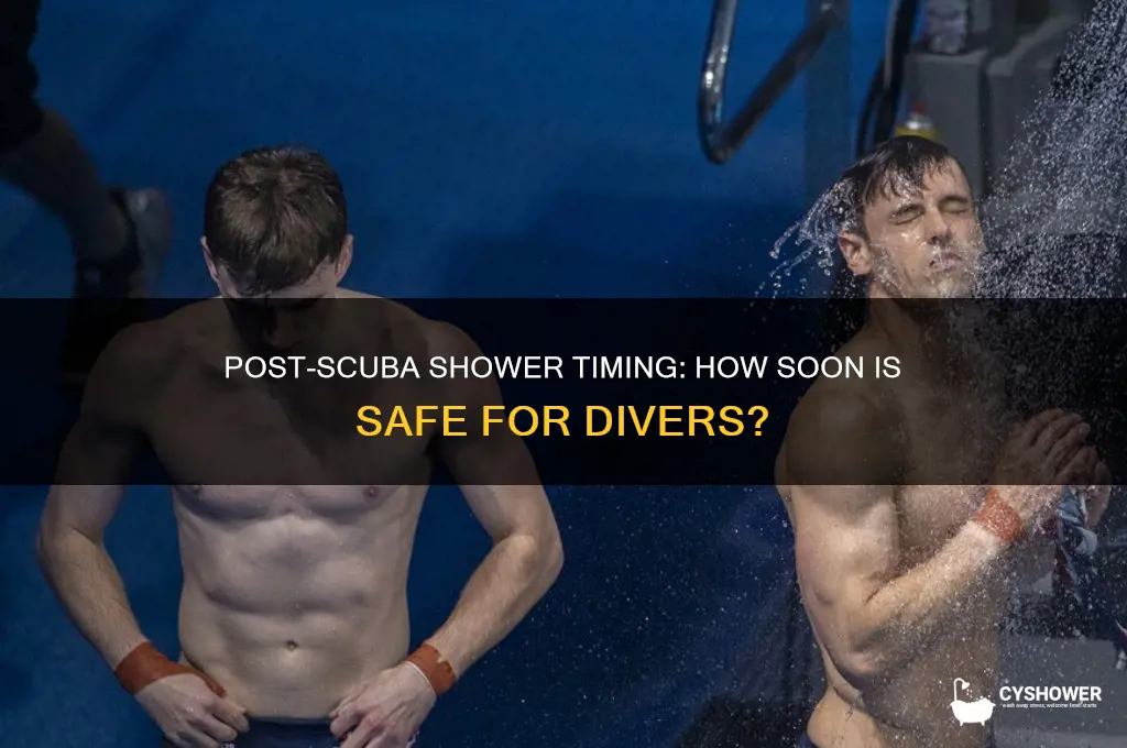 how soon can you shower a fer scuba