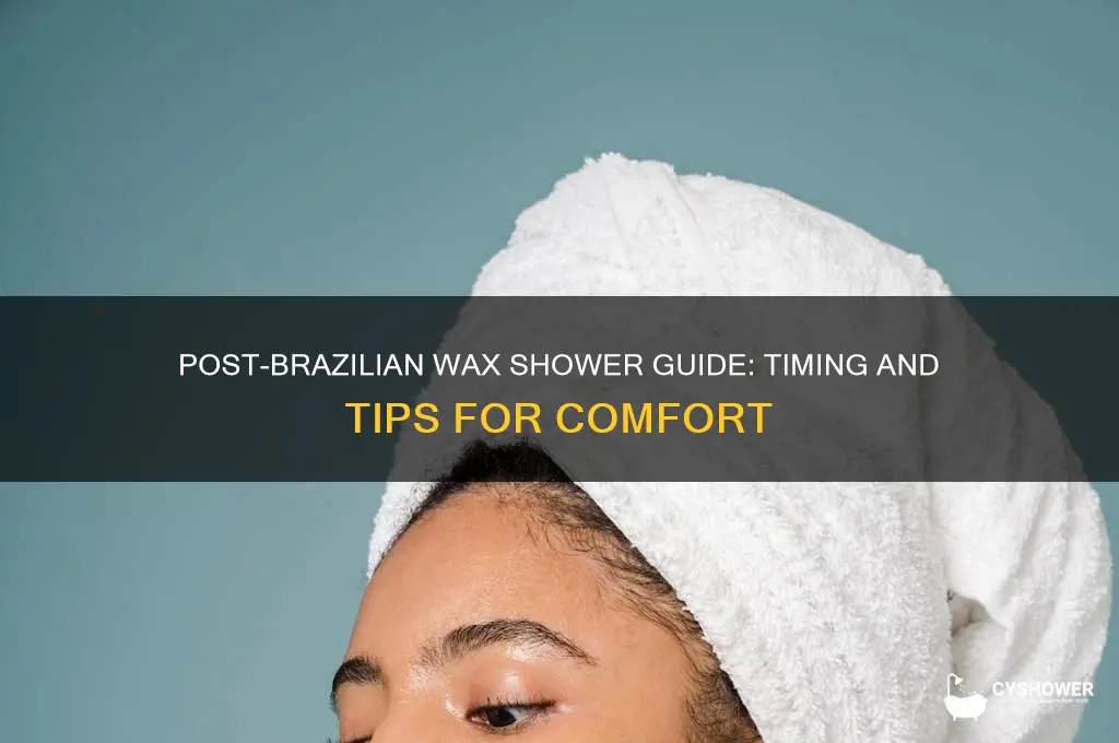 how soon can you shower after a brazilian wax