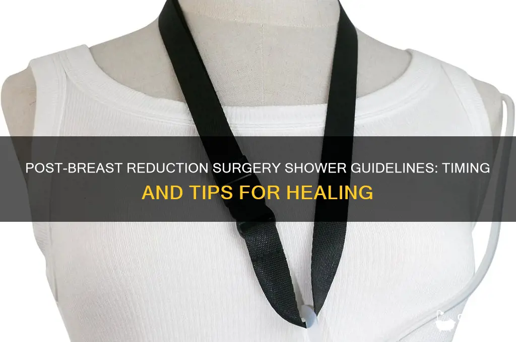 how soon can you shower after breast reduction surgery