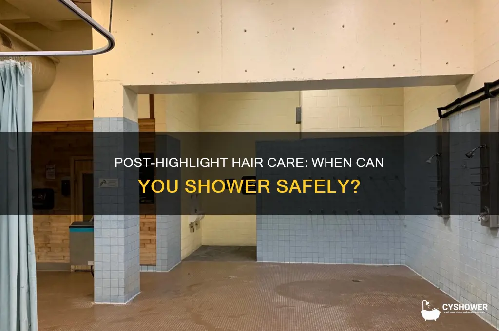 how soon can you shower after highlights