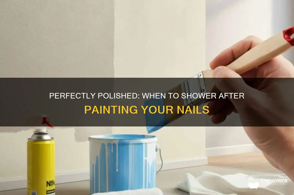 how soon can you shower after painting nails