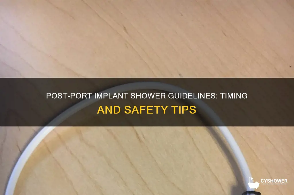 how soon can you shower after port implant
