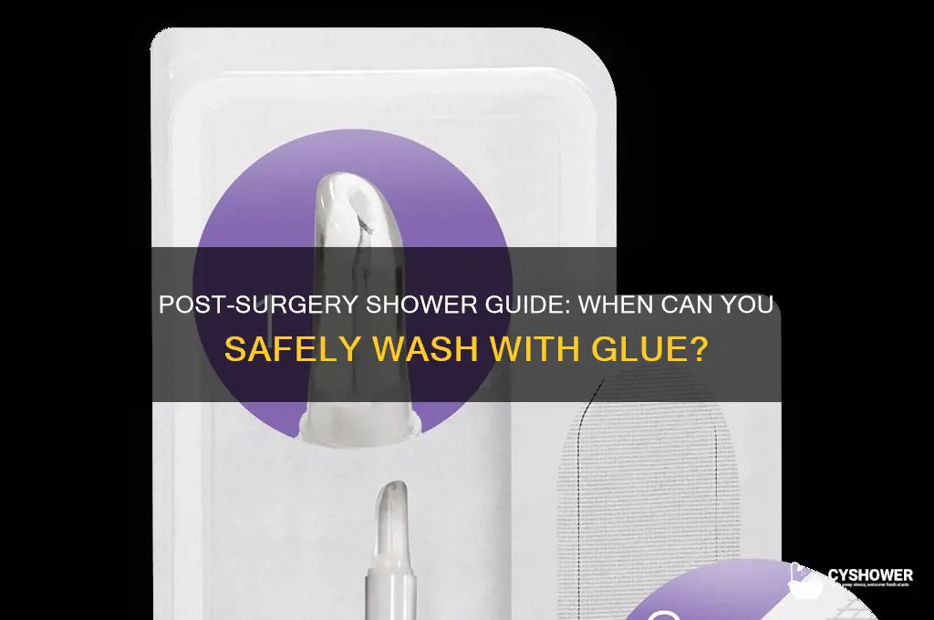 how soon can you shower after surgery with glue
