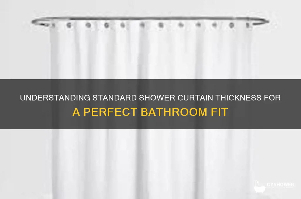 how thick are shower curtains