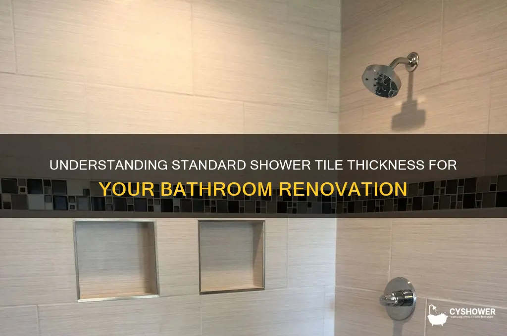 how thick are shower tiles