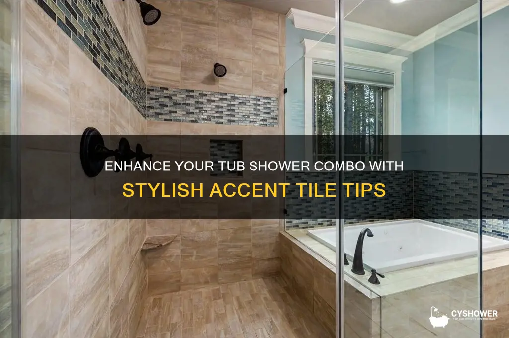 how to accent tile in a tub shower combo
