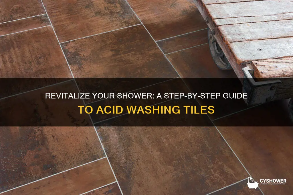 how to acid wash shower tiles