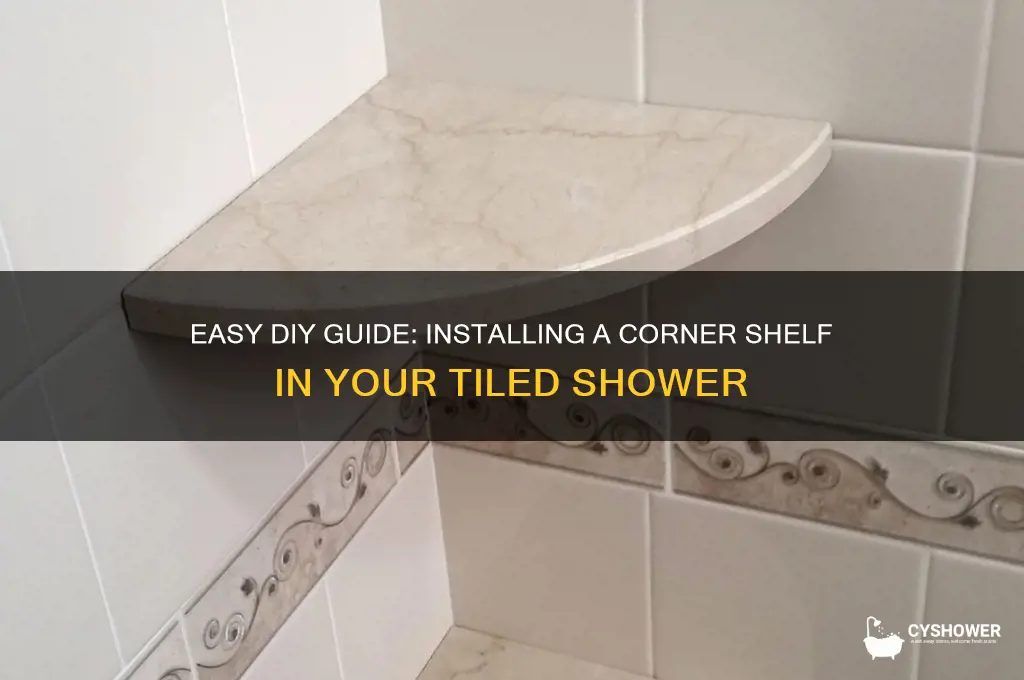 how to add a corner shelf in a tile shower