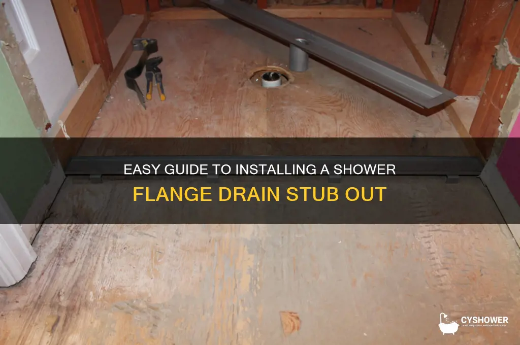 how to add a shower flange drain of stub out